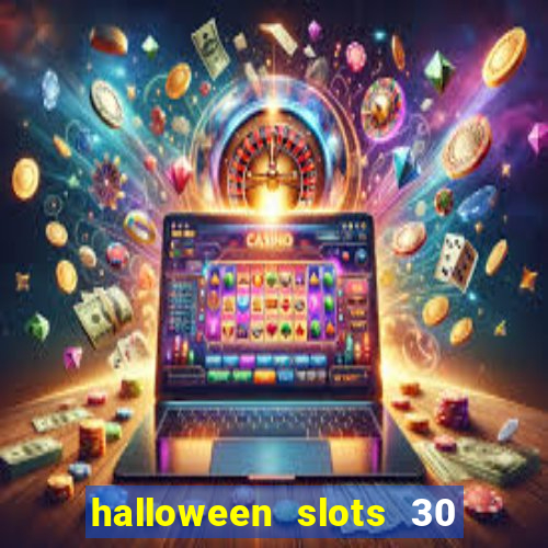 halloween slots 30 linhas multi jogos